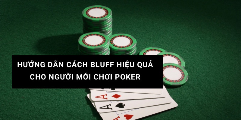 Khi nào nên sử dụng bluff