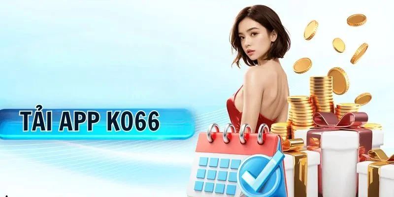 Chi tiết các bước tải app Ko66 về điện thoại